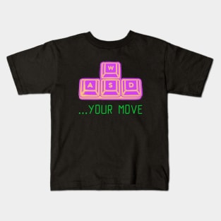 WASD- your move, gamer design Kids T-Shirt